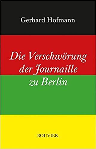 okumak Hofmann, G: Verschwörung der Journaille zu Berlin