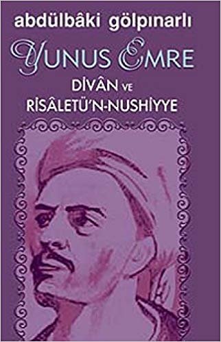 okumak Yunus Emre Divan ve Risaletü&#39;n-Nushiyye
