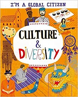 okumak I’m a Global Citizen: Culture and Diversity