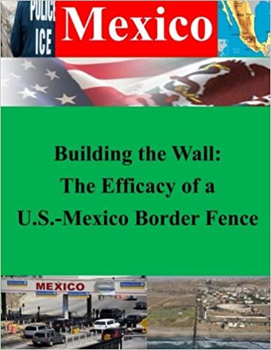 okumak Building the Wall: The Efficacy of a U.S.-Mexico Border Fence