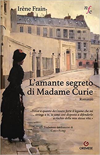 okumak L&#39;amante segreto di Madame Curie