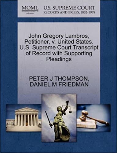 okumak John Gregory Lambros, Petitioner, v. United States. U.S. Supreme Court Transcript of Record with Supporting Pleadings