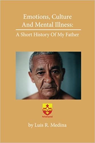 okumak Emotions, culture, and mental illness: A short history of my father
