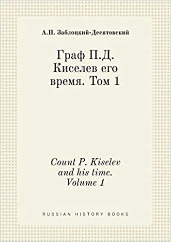 okumak Count P. Kiselev and his time. Volume 1