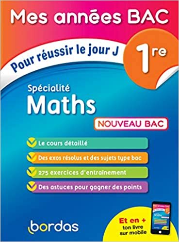 okumak Mes années Bac Pour réussir le jour J Spécialité Maths 1re