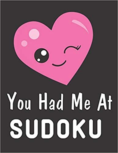 You Had Me At Sudouk: 100 Easy Puzzles Large Print Valentines Card Alternative