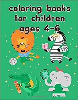 coloring books for children ages 4-6: coloring pages with funny images to Relief Stress for kids and adults