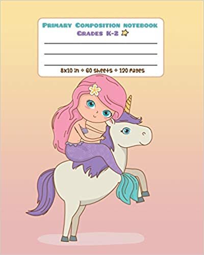 okumak Primary Composition Notebook Grades K-2: Picture drawing and Dash Mid Line hand writing paper Story Paper Journal - Mermaid Unicorn Design (Unicorn Magic Story Journal, Band 26)