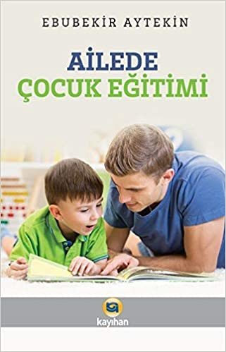 okumak Ailede Çocuk Eğitimi