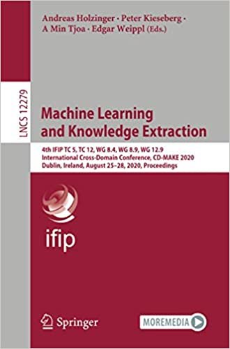okumak Machine Learning and Knowledge Extraction: 4th IFIP TC 5, TC 12, WG 8.4, WG 8.9, WG 12.9 International Cross-Domain Conference, CD-MAKE 2020, Dublin, ... in Computer Science (12279), Band 12279)