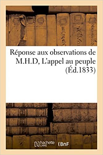 okumak Réponse aux observations de M.H.D, L&#39;appel au peuple (Philosophie)