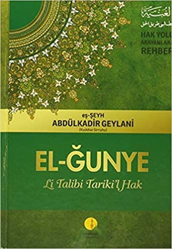 okumak El-Ğunye Li Talibi Tariki&#39;l Hak