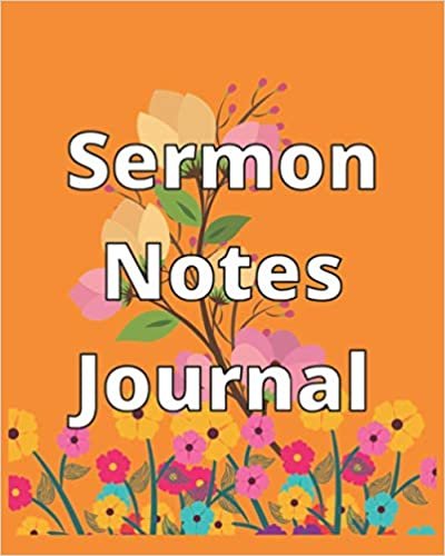 Sermon Notes Journal For Women: Great For Women, s and Kids who Need to Take Church Notes While Going Over the Bible