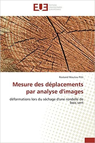 okumak Mesure des déplacements par analyse d&#39;images: déformations lors du séchage d&#39;une rondelle de bois vert (Omn.Univ.Europ.)