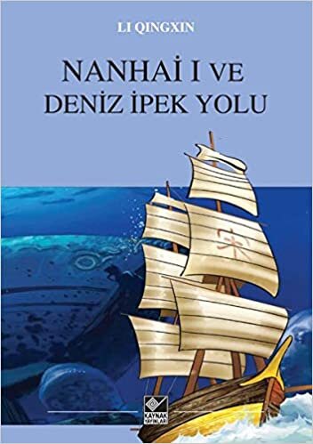 okumak Nanhai I Ve Deniz İpek Yolu