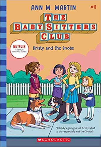 okumak Kristy and the Snobs (the Baby-Sitters Club, 11), Volume 11