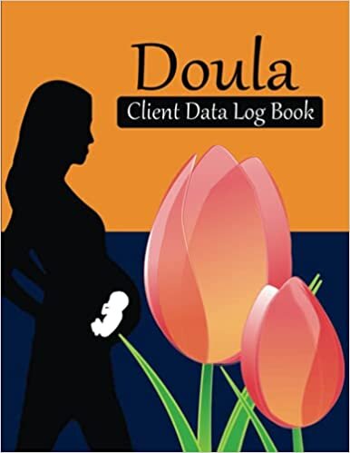 okumak Doula Client Data Log Book: (260 Clients) Doula Birth Coach Job &amp; Appointment Journal To Keep Track Of Customer Information. Plus A - Z Alphabetic ... Can be Used by Midwives also. Gift For Doulas