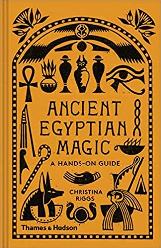 okumak Ancient Egyptian Magic: A Hands-on Guide