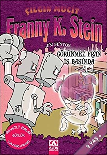okumak Görünmez Fran İş Başında: Çılgın Mucit Franny K. Stein 9 Yaş +