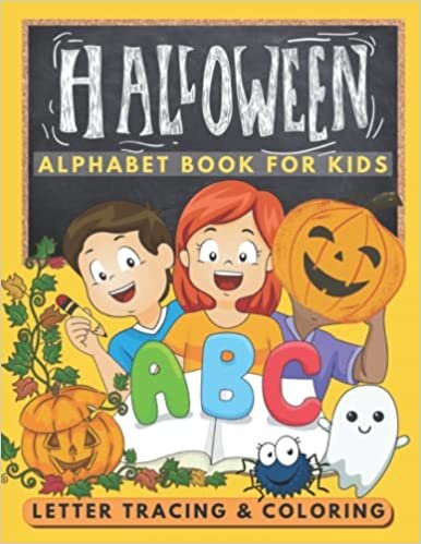 okumak Halloween Alphabet Book for Kids - Letter Tracing and Coloring Workbook: ABC Practice Handwriting Crafts Ages 2-5 Toddler &amp; Preschool 2-5 Ages