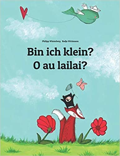 okumak Bin ich klein? O au lailai?: Zweisprachiges Bilderbuch Deutsch-Fidschi/Fiji (zweisprachig/bilingual)