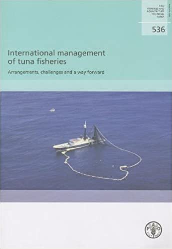 okumak International Management of Tuna Fisheries: Arrangements, Challenges and a Way Forward (Fao Fisheries and Aquaculture Technical Papers)