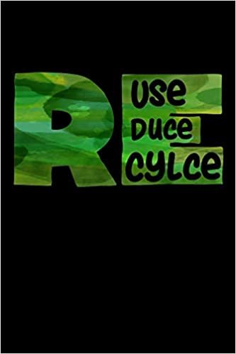 okumak Reuse - Reduce - Recycle: Notizbuch DIN A5 - 120 Seiten Punkteraster