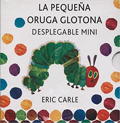 okumak Eric Carle - Spanish: La pequena oruga glotona (mini desplegable)