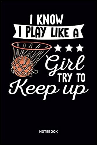 okumak Notebook: Girl Basketball Notebook (6x9 inches) with Blank Pages ideal as a Journal for High School, College and Hobby Players. Perfect as a Bball ... Lover. Great gift for Girls, s and Women