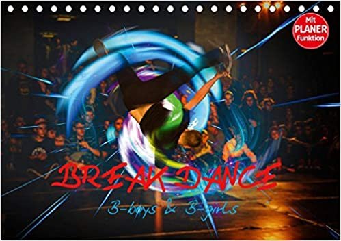 okumak Break Dance B-boys &amp; B-girls (Tischkalender 2021 DIN A5 quer): Tanzende Break Dancer in leuchtenden Farben. (Geburtstagskalender, 14 Seiten )