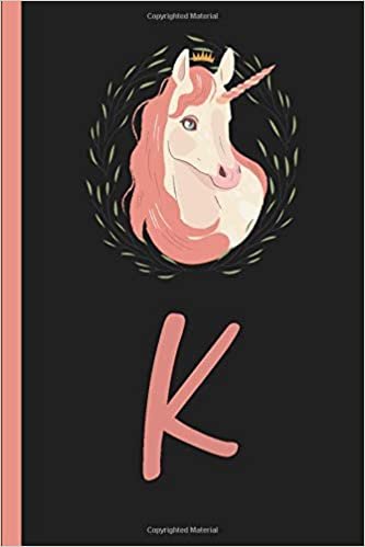 okumak happy Unicorn lovers birthday notebook with elegant monogram letter K: Cute blank lined 6*9 journal gift idea for girlfriend, girls, women, sister, mom, 110 pages &amp; soft cover with colored composition