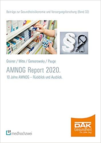 okumak AMNOG-Report 2020. 10 Jahre AMNOG - Rückblick und Ausblick (Beiträge zur Gesundheitsökonomie und Versorgungsforschung): 32