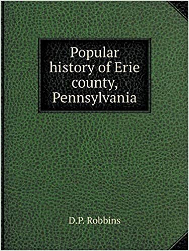 okumak Popular history of Erie county, Pennsylvania