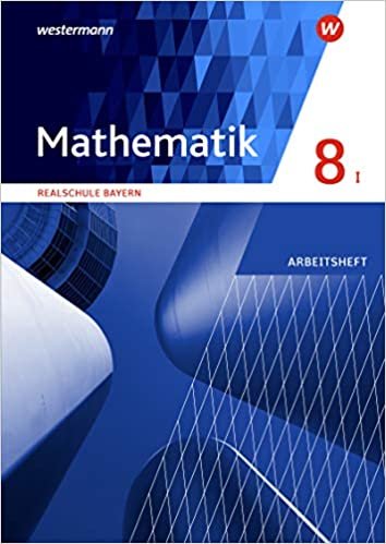 okumak Mathematik - Ausgabe 2016 für Realschulen in Bayern: Arbeitsheft 8 WPF I mit Lösungen