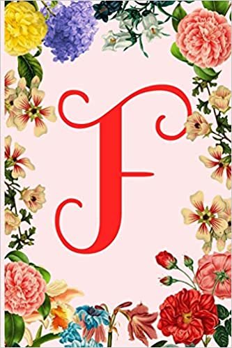 okumak F: Cute Initial Monogram Pink and Flower Notebook /Journal For Women and Girls ,Blank Lined Notebook,birthday gift