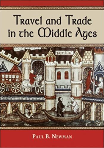 okumak Newman, P: Travel and Trade in the Middle Ages