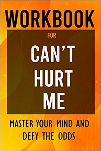 okumak Workbook for Can&#39;t Hurt Me: Master Your Mind and Defy the Odds