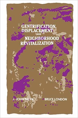 okumak Gentrification, Displacement, and Neighborhood Revitalization [paperback] J. John Palen (Author)
