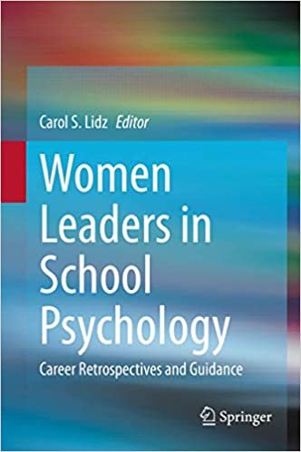 okumak Women Leaders in School Psychology: Career Retrospectives and Guidance