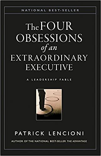 okumak The Four Obsessions of an Extraordinary Executive: A Leadership Fable