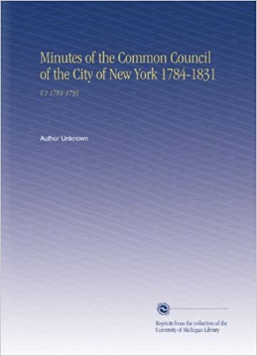 okumak Minutes of the Common Council of the City of New York 1784-1831: V.1 1784-1793