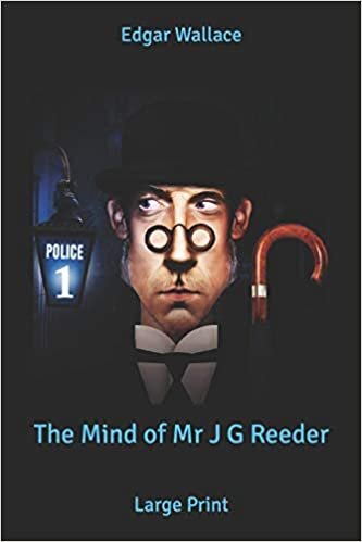 okumak The Mind of Mr J G Reeder: Large Print