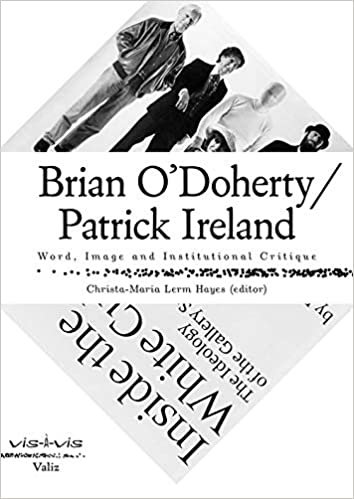 okumak Brian O&#39;Doherty/Patrick Ireland: Word, Image and Institutional Critique (Vis-à-vis)