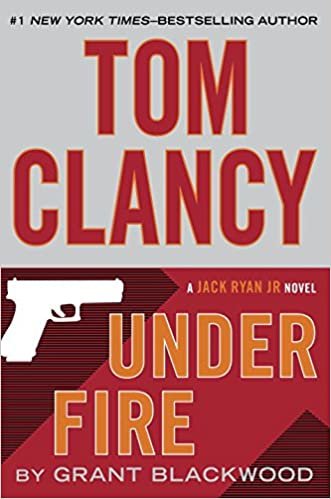 okumak Under Fire (Jack Ryan Jr. Novel) [Hardcover] Grant Blackwood and Tom Clancy
