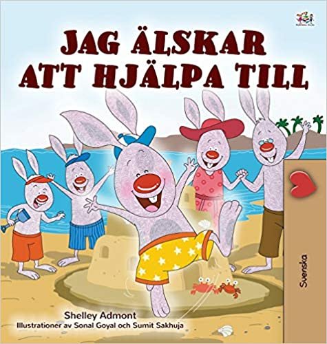 okumak I Love to Help (Swedish Children&#39;s Book) (Swedish Bedtime Collection)