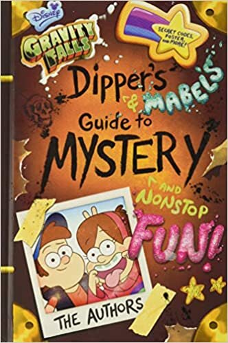 okumak Gravity Falls Dipper&#39;s and Mabel&#39;s Guide to Mystery and Nonstop Fun! (Guide to Life)