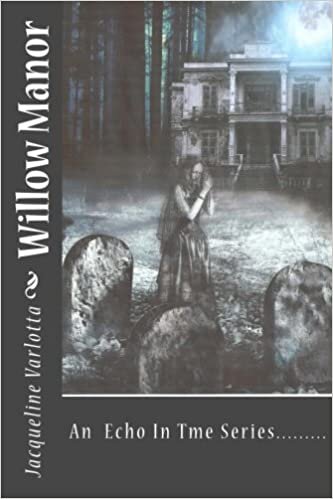 okumak Willow Manor: An Echo In Time Series......: Volume 1