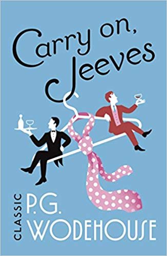 okumak Carry On, Jeeves : (Jeeves &amp; Wooster)