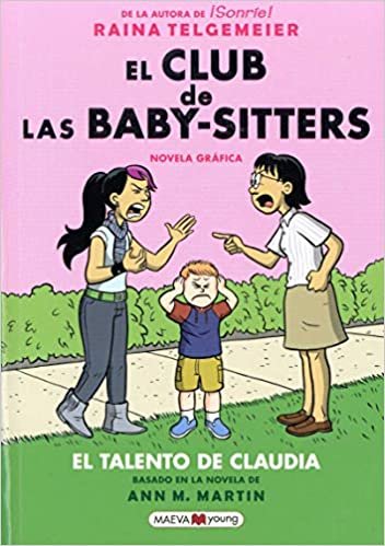 okumak El club de las baby-sitters/ The Baby-Sitters&#39; Club: El Talento De Claudia/ Claudia and Mean Janine