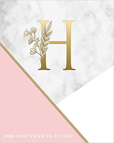 okumak H - 2020 One Year Planner: Elegant Gold Pink and Marble Monogram Initials | Pretty Daily Calendar Organizer | One 1 Year Letter Agenda Schedule with ... Month Trendy Monogram Letter Planner, Band 1)